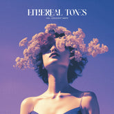 ETHEREAL TONES